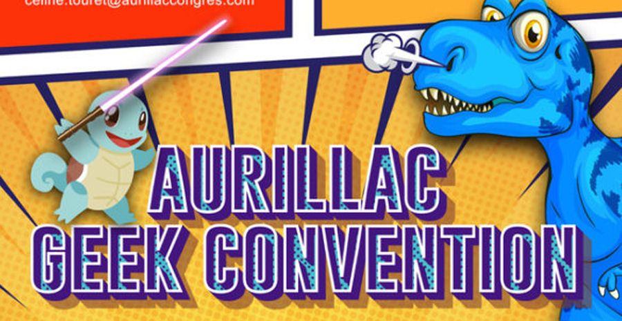 La Geek Convention débarque dans le Cantal !