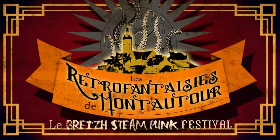 Les rétrofantaisies de Montautour - Le Breizh Steampunk Festival