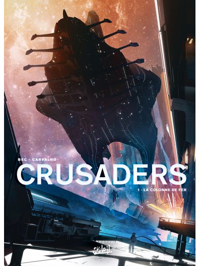Christophe Bec - Crusaders 01 - La colonne de fer