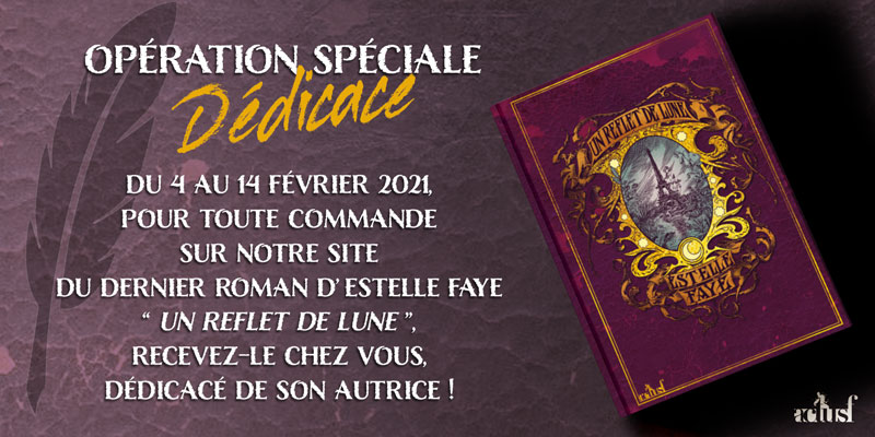 Opération spéciale dédicace pour Un reflet de lune d'Estelle Faye