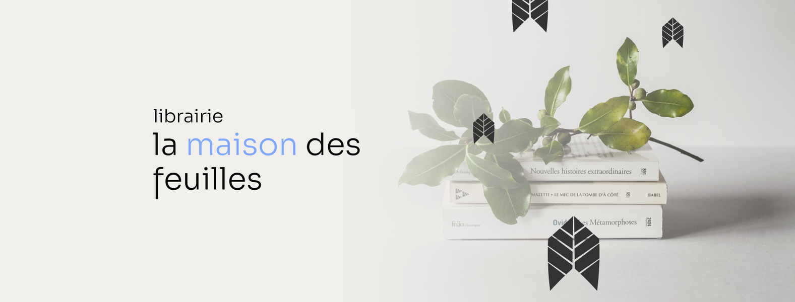 La Maison des feuilles - Aidez une librairie à ouvrir