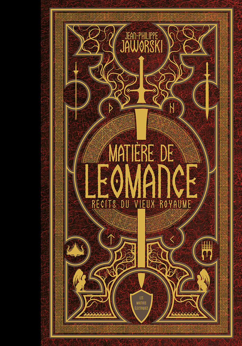 Matière de Leomance - les secrets d'écriture de Jean-Philippe Jaworski
