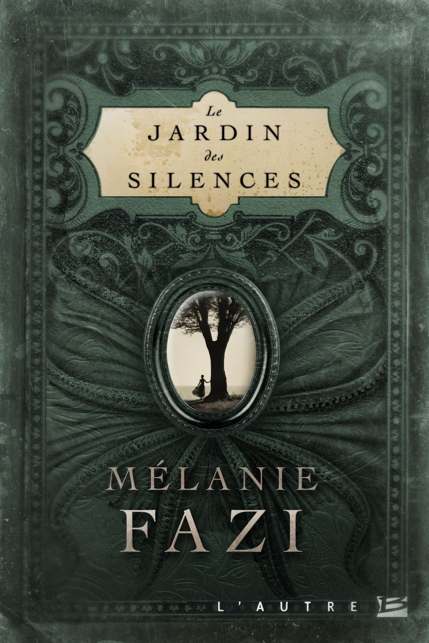 Le Jardin des silences Mélanie Fazi