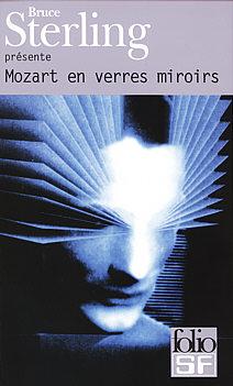 Mozart en verres miroirs de Bruce Sterling