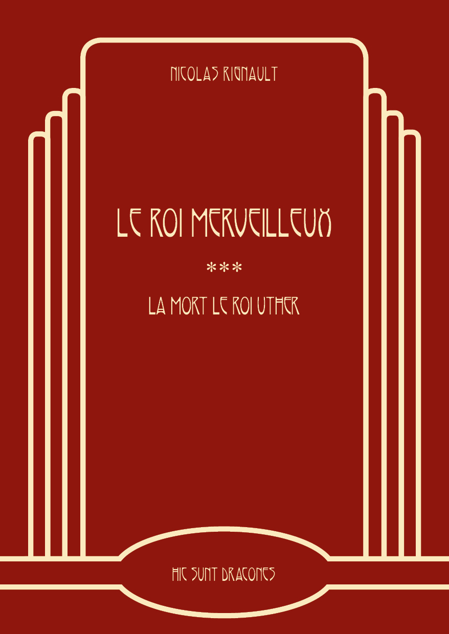 Le Roi Merveilleux de Nicolas Rignault