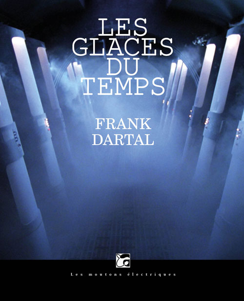  Les glaces du temps de Frank Dartal