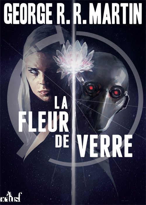 La Fleur de Verre, George R.R.Martin