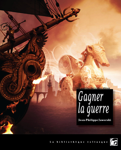 Gagner la Guerre de Jean-Philippe Jaworski
