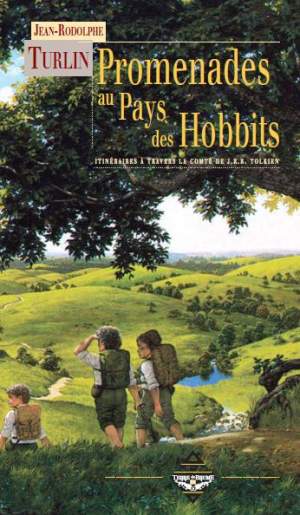 Promenade aux pays des Hobbits Jean-Rodolphe Turlin