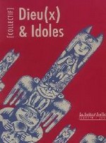 Dieu(x) & Idoles