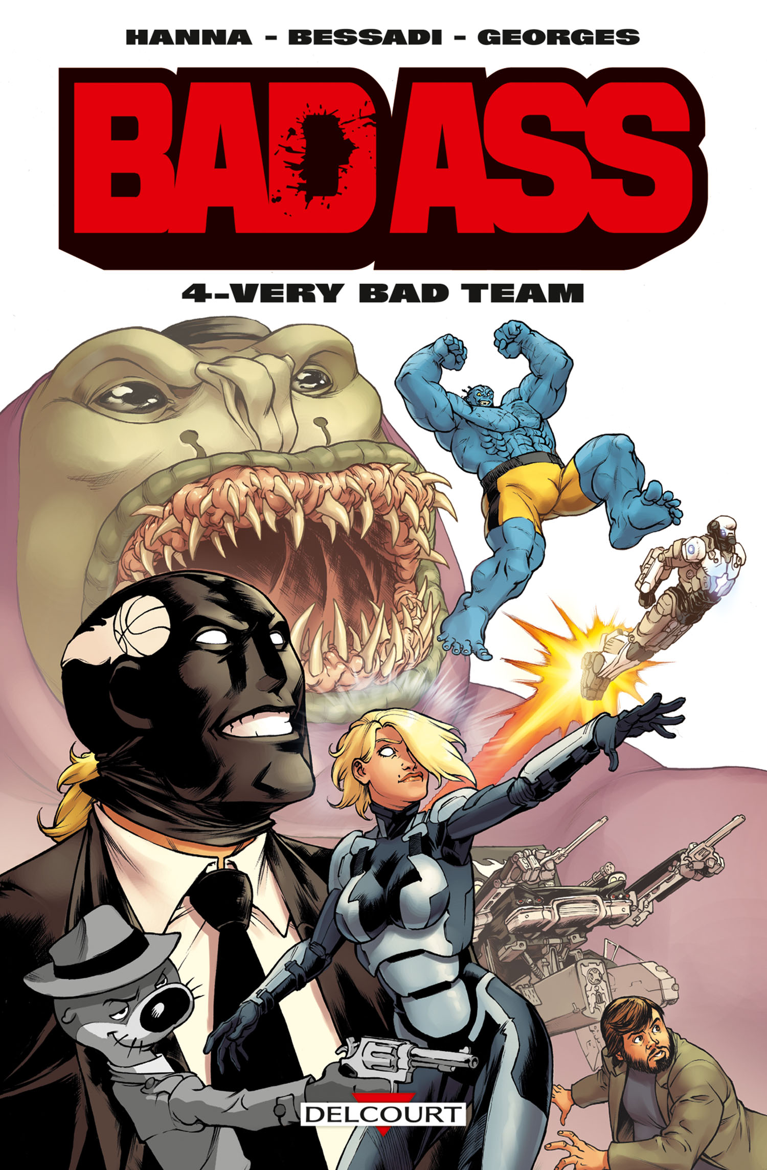 Bad Ass 4 : Very Bad Team