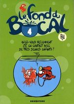 Le Fond du bocal 4