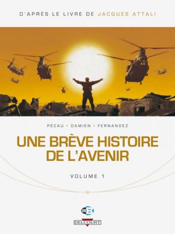 Une brève histoire de l'avenir, T1
