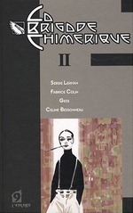 La Brigade Chimérique 1 & 2