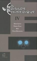 La Brigade Chimérique 4