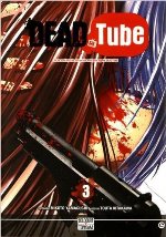Dead Tube - Tomes 1 à 3