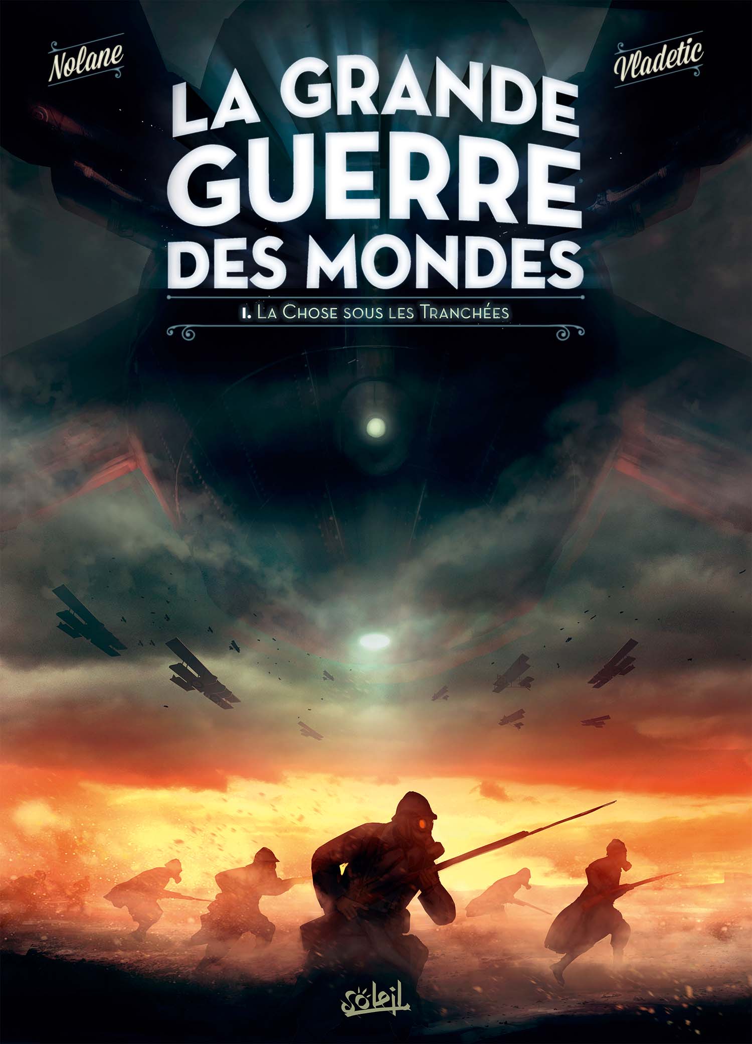 La grande guerre des mondes tome 1 : la chose sous les tranchées
