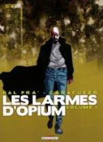 Les Larmes d'opium, tome 1