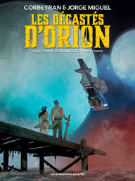 Les décastés d'Orion - Tome 1