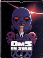 Oms en série tome 1