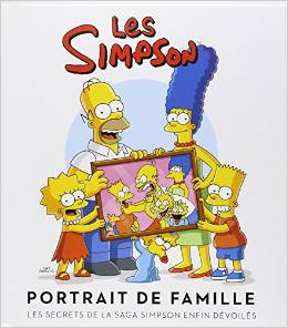 Les Simpson, portrait de famille : Les secrets de la saga Simpson enfin dévoilés 