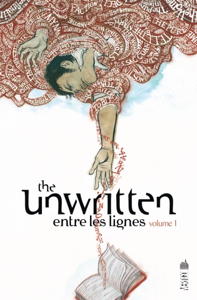 The Unwritten - Tome 1 : Entre les lignes