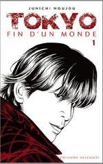 Tokyo, fin d'un monde, tome 1