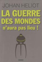 La Guerre des Mondes n'aura pas lieu !