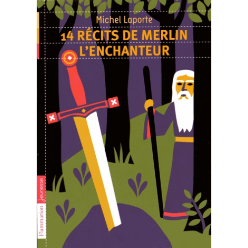 14 récits de Merlin l'Enchanteur