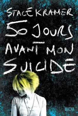 50 jours avant mon suicide