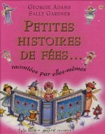 Petites histoires de fées racontées par elles-mêmes