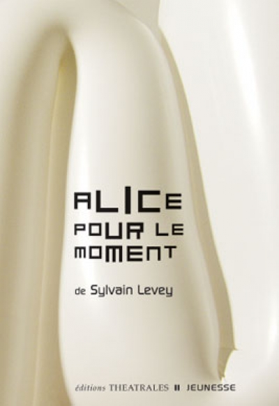 Alice pour le moment