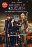 Arielle Queen Tome 1 La société secrète des Alters