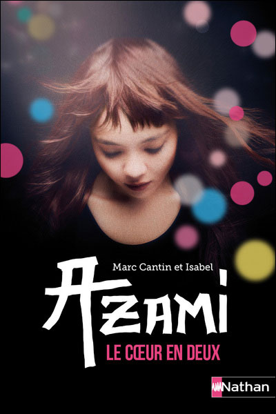 Azami : le coeur en deux