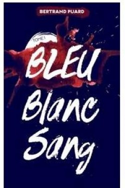 Bleu, Blanc, Sang