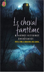 Le Cheval fantôme et autres histoires envoûtantes