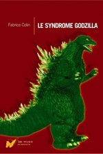 Le Syndrome Godzilla