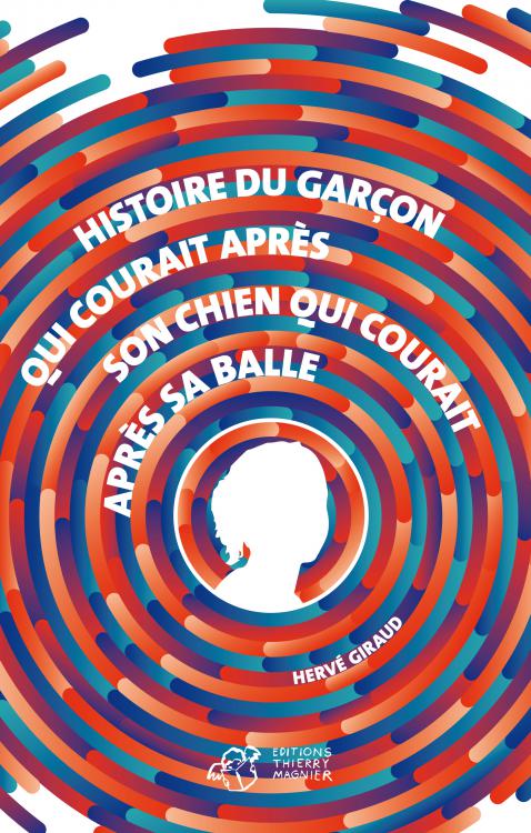 Histoire du garçon qui courait après son chien qui courait après sa balle