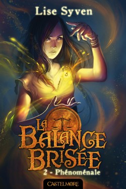 La Balance brisée - Tome 2 - Phénoménale 