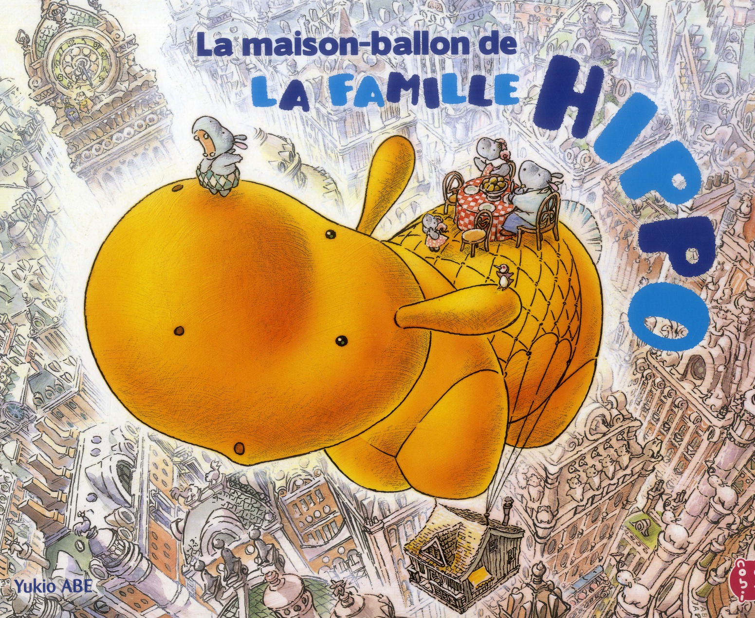 La maison-ballon de la Famille Hippo