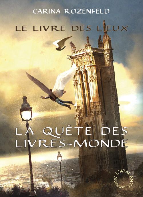 La Quête des Livres-Mondes – Tome 2 – Le livre des lieux
