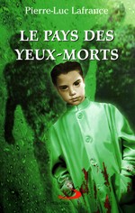 Le Pays des yeux-morts