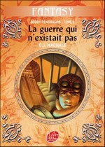 La guerre qui n'existait pas