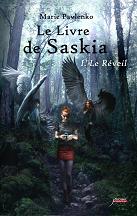 Le livre de Saskia - Tome 1 - Le réveil