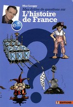 Photo de Mes drôles de questions sur l’Histoire de France