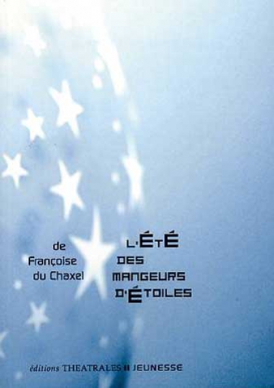 L'été des Mangeurs d'étoiles