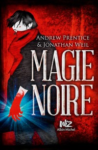 Magie Noire Tome 1