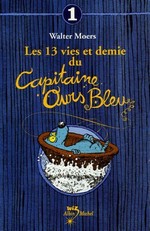 Les 13 Vies 1/2 du Capitaine Ours Bleu
