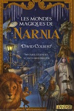 Les mondes magiques de Narnia, Mythes, légendes et faits historiques