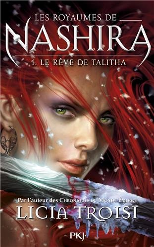 Les Royaumes de Nashira - Tome 1 - Le rêve de Talitha
